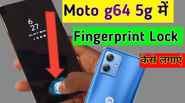 Moto g64 5g me display fingerprint lock setting/how to set fingerprint lock in moto g64 5g me