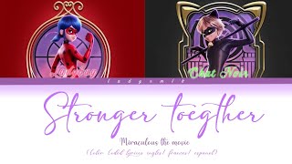 Miraculous The Movie 'Stronger Together' (Plus forts ensemble) (Color Coded Lyrices)