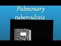 #pulmonary tuberculosis in detailed information ℹ️#trendig reels #pathologysunj#like shorts and comm
