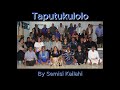 Taputukulolo By Semisi Kailahi Taputukulolo By Semisi Kailahi