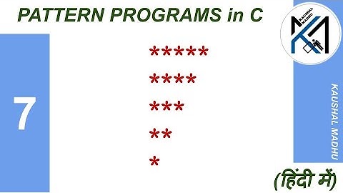 C Program to Display Pattern-7 in Hindi | Kaushal Madhu