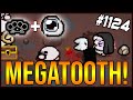 MEGATOOTH! - The Binding Of Isaac: Afterbirth+ #1124