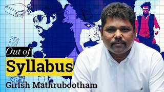 Out of Syllabus with Girish Mathrubhootham