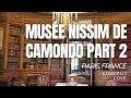 Musée Nissim de Camondo Part 2 | Paris | France | Things To Do In Paris