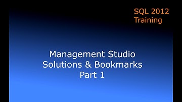 Module 1 SQL Server Introduction 06  Management Studio Solutions Part 1 Bookmarks