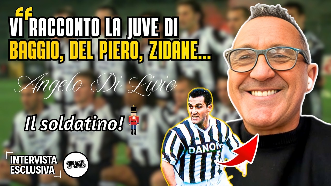 Il SOLDATINO Angelo Di Livio in ESCLUSIVA: la Juve di LIPPI, il giovane DEL PIERO, Byron MORENO!
