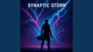 Synaptic Storm