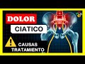 CIATICA que es | como se PRODUCE (TRATAMIENTO)