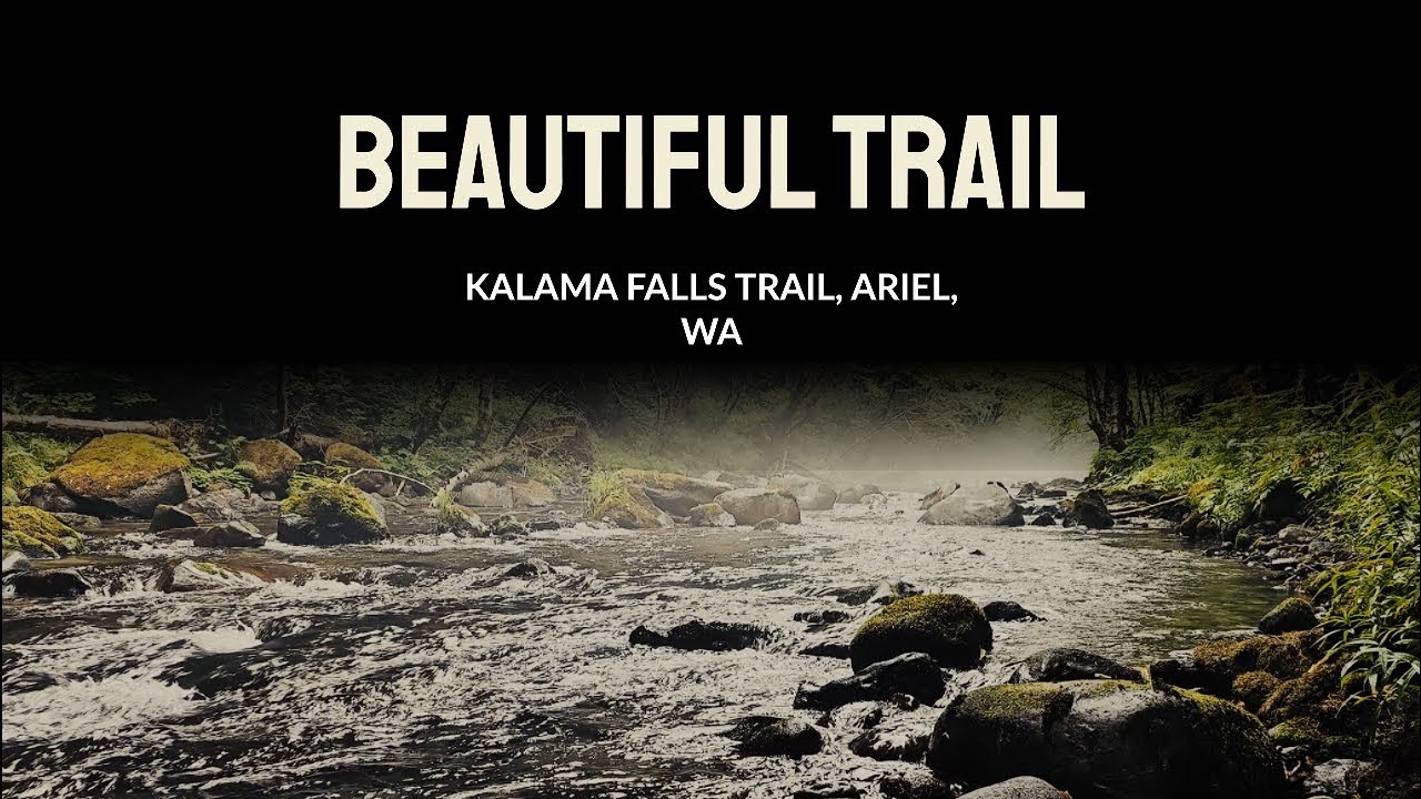 Kalama Falls Trail, Ariel, WA Video Preview YouTube