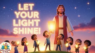Let Your Light Shine | Shine For Jesus | Christian Kids Song | Kids Worship | Praise Song For kids