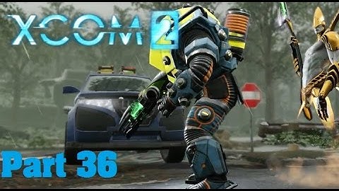 XCOM 2 Walkthrough Part 36 Operation Smoking Saga