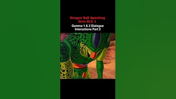 GAMMA 2 Vs Cell Unique Interaction In DB Sparking Zero