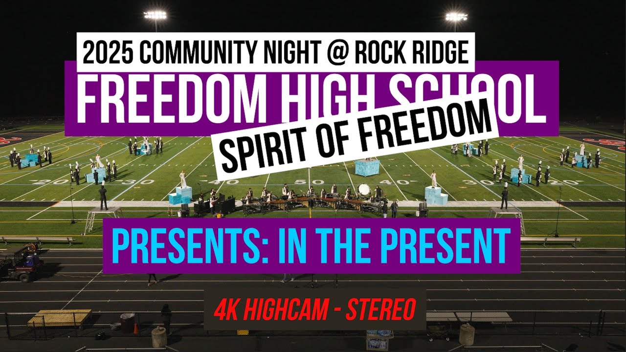 Freedom High School Marching Band "In The Present" 2025 Community Night ...