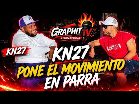 Kn27 pone el movimiento 56 en Parra #graphittv #repdom #entrevista #entrevista #