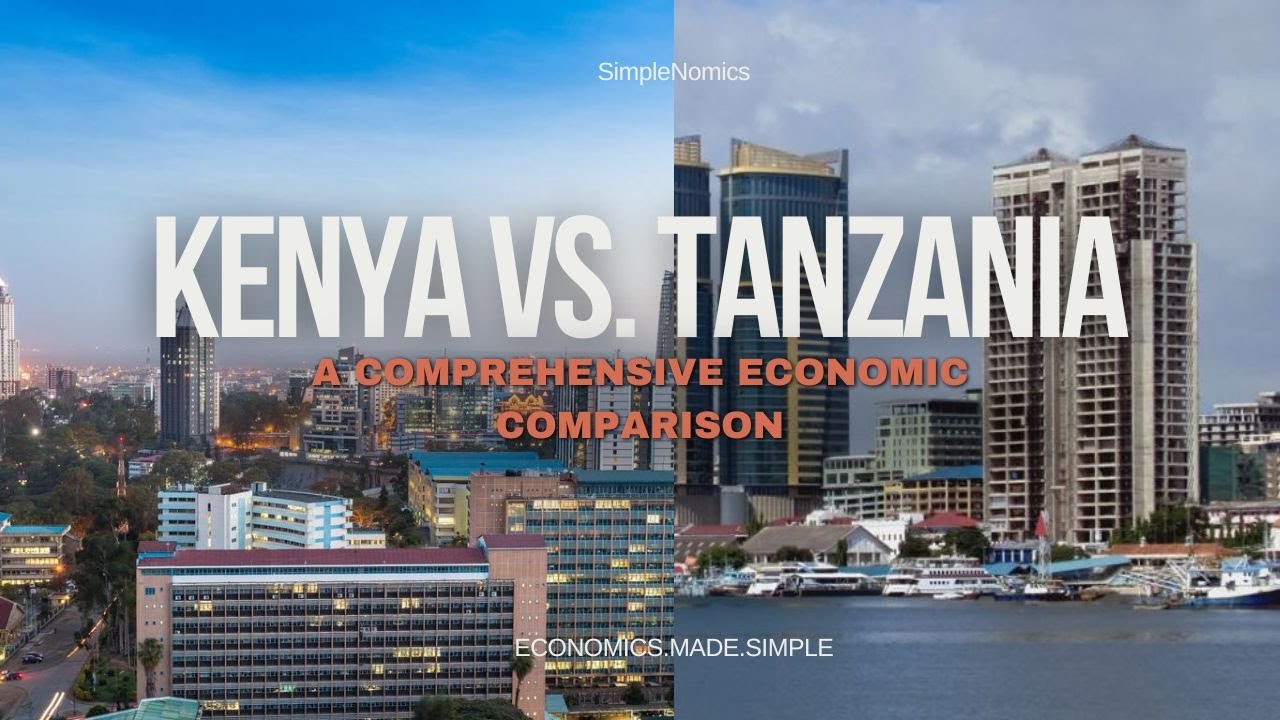 kenya-vs-tanzania-a-comprehensive-economic-comparison-youtube