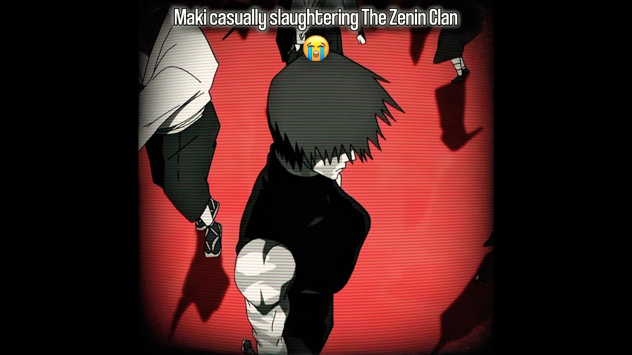Maki Zein casually slaughtering the Zein clan 😭 