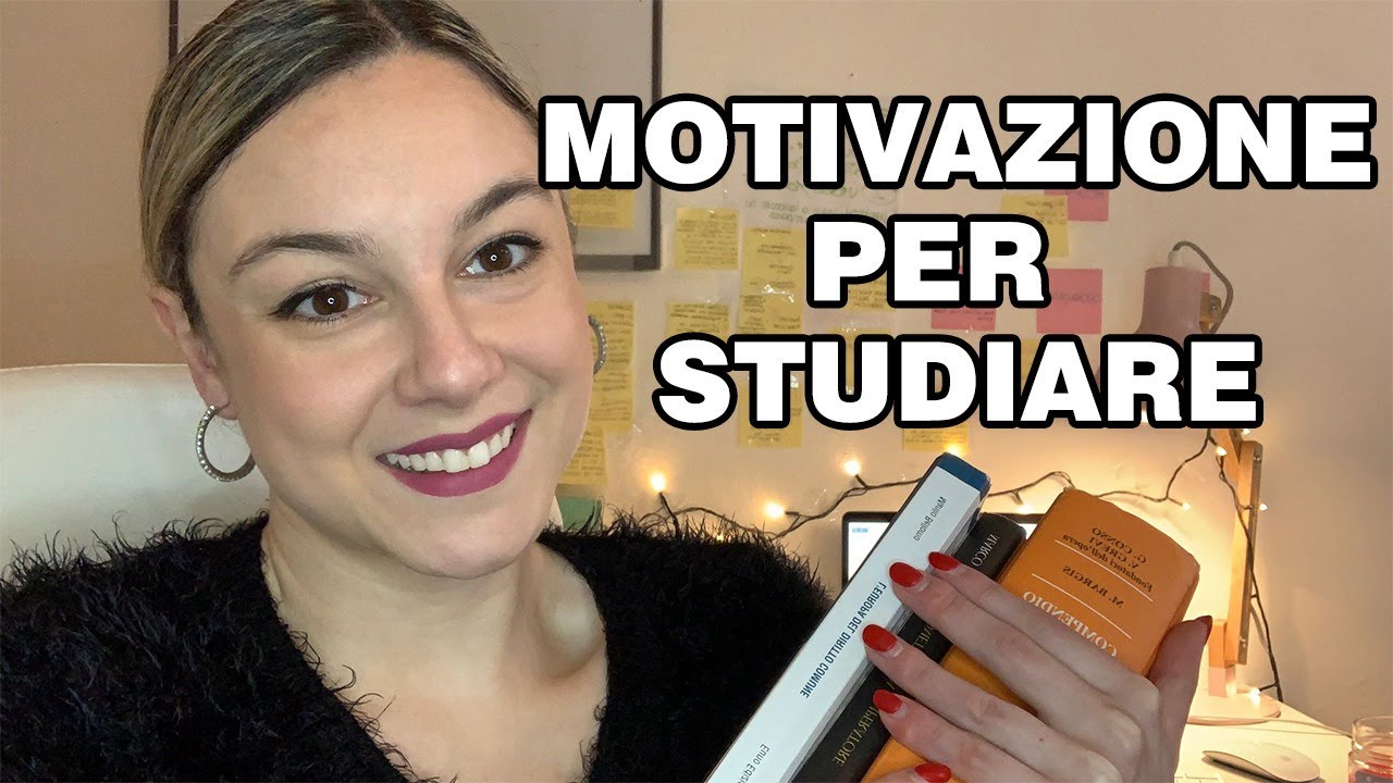 TROVARE LA VOGLIA DI STUDIARE: chiacchierata motivazionale e tecniche