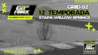 12° GT-Force ACADEMY GT3 Series - Etapa 01: WILLOW SPRINGS - (GRID 02) | #gt7