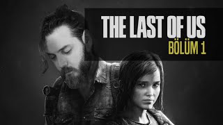 ELRAENN İLE THE LAST OF US  BÖLÜM 1