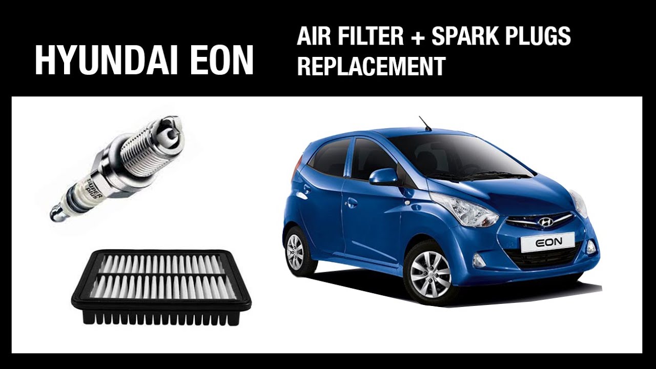 TUTORIAL HYUNDAI EON AIR FILTER + SPARK PLUGS REPLACEMENT CAMBIO