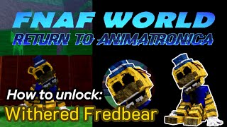 🐻🔧How to unlock Withered Fredbear in Return to Animatronica🔧🐻