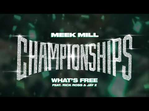 Meek Mill - Whats Free feat Rick Ross & Jay Z [Official Audio] 