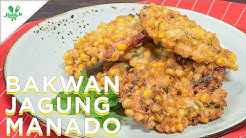 Resep Bakwan Jagung Manado - Durasi: 4.05. 