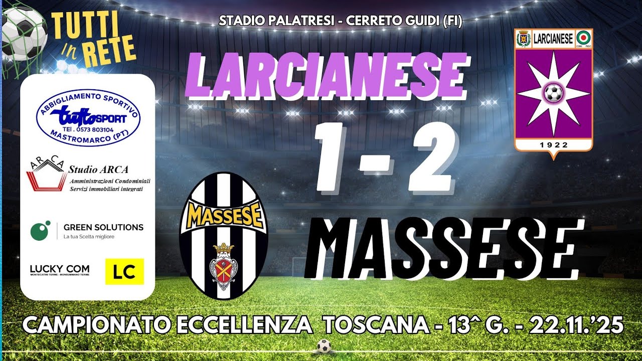 LARCIANESE  1 - 2  MASSESE - Partita integrale