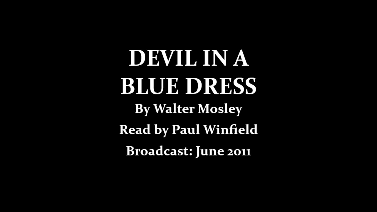 Devil In A Blue Dress (2011) by Walter Mosely; read by Paul Winfield