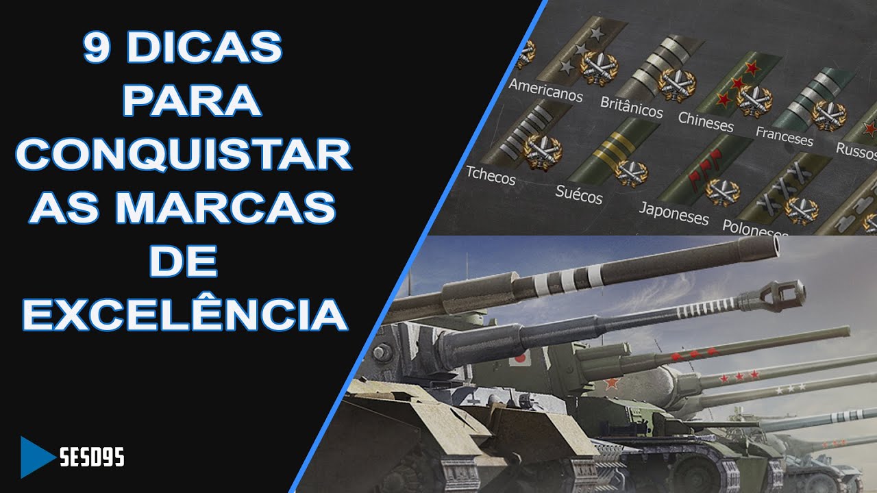 9 Dicas Para Conquistar as Marcas de Excelência | World of Tanks [PT-BR]