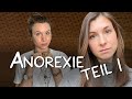 Anorexie & Magersucht | Erfahrungen & Tipps | Teil 1 | Annelina Waller