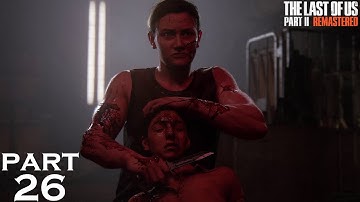 THE LAST OF US PART 2 REMASTERED GAMEPLAY WALKTHROUGH | PART-26 : ABBY VS ELLIE