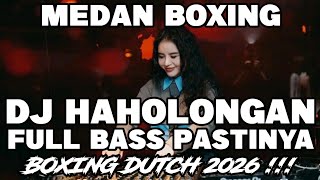 DJ MEDAN BOXING FULL BASS‼️DJ BATAK HAHOLONGAN VIRAL |  BECAK BOXING TERBARU 2026 