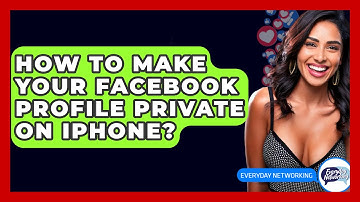How To Make Your Facebook Profile Private On iPhone? - Everyday-Networking