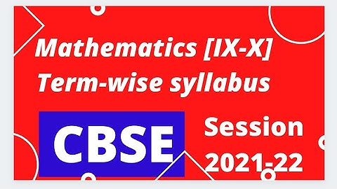 cbse term-wise syllabus||session 2021-22||mathematic cbse class 9 and 10 syllabus