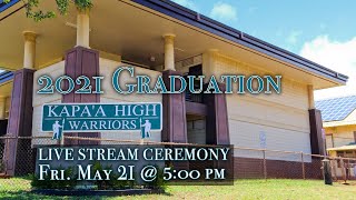 2021 Kapaa High Graduation LIVE