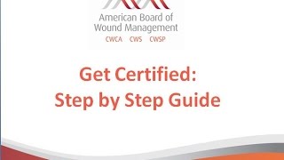 Get Certified Webinar: A Step by Step Guide to ABWM Certification