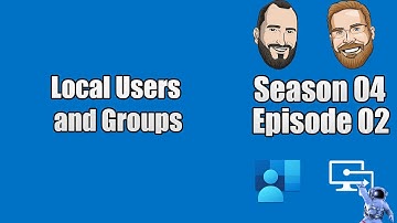 S04E02 - Local Users and Groups - (I.T)