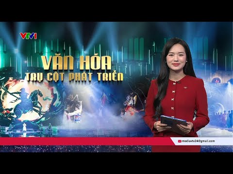 Văn hóa - Trụ cột phát triển | Góc nhìn văn hóa | VTV24