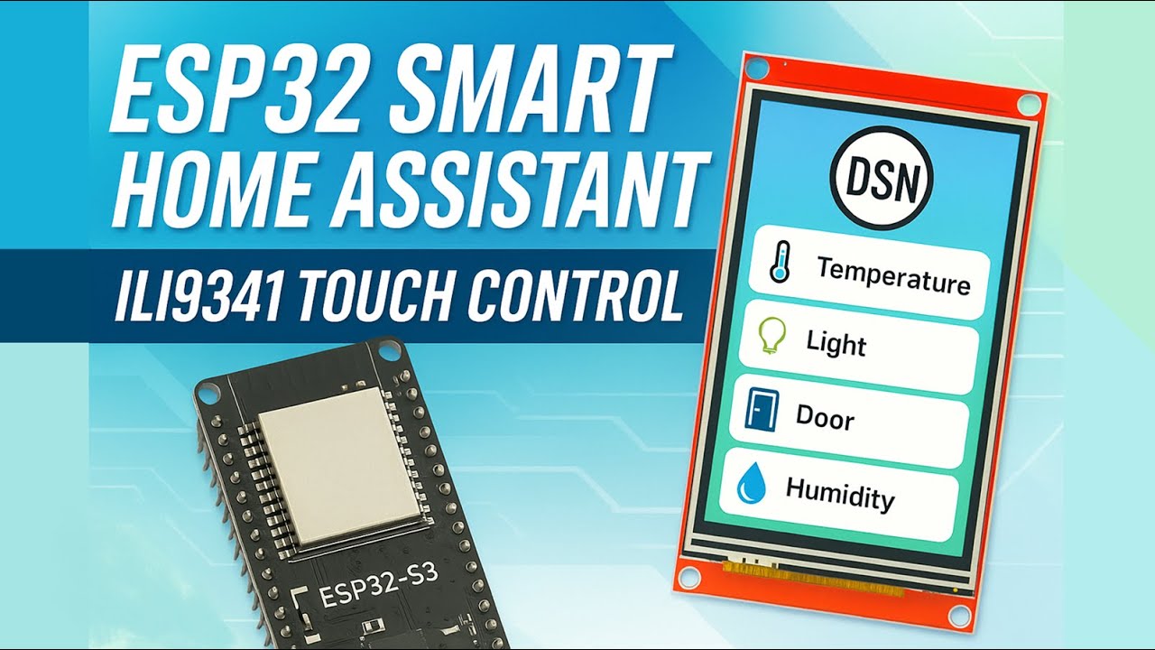 Esp32 Smart Home Assistant ILI9341 Touch Control - YouTube