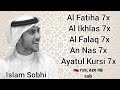 Islam Sobhi Al Fatiha Al Ikhlas Al Falaq An Nas Ayatul Kursi 7X 