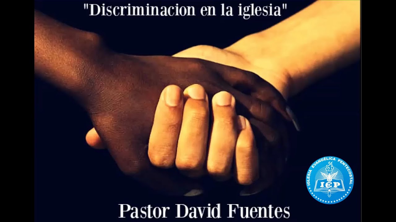 Discriminación en la Iglesia - Pastor David Fuentes (CIP IEP Parral 2013)