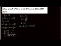 12 In an A P 6th term is 12,8th term is 22 find 15th term