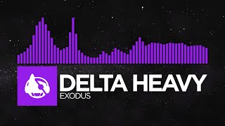 [Dubstep] - Delta Heavy - Exodus