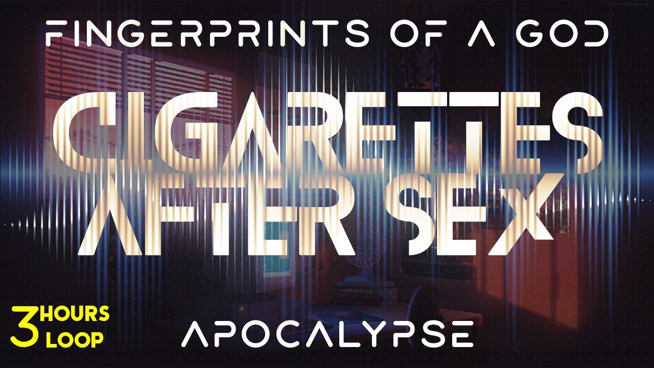 Apocalypse - Cigarettes After Sex - 3 Hours Endless Fusion with ...