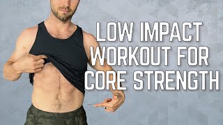 The Best Low Impact Workout for Core Strength | 5 Joint-Friendly Exercises for Men Over 50