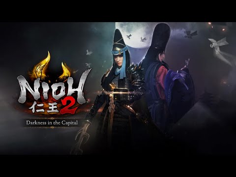 Nioh 2 - Darkness In The Capital | DLC Trailer