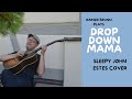 Drop Down Mama Sleepy John Estes LESSON AVAILABLE TEACHING VIDEO TABLATURE See Info Box Drop Down Mama Sleepy John Estes LESSON AVAILABLE TEACHING VIDEO TABLATURE See Info Box