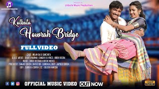 KOLKATA HOWRAH BRIDGE FULL VIDEO//MILAN & SANCHITA//newsantalivideo2023 LILIBICHIMUSICPRODUCTION