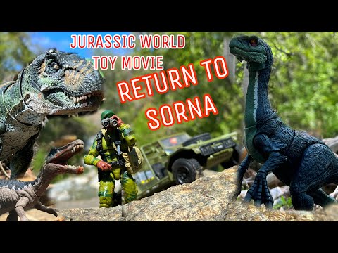 JURASSIC WORLD TOY MOVIE, RETURN TO SORNA